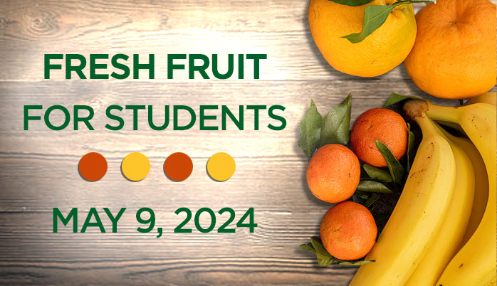 Fresh Fruit for Students May 9, 2024