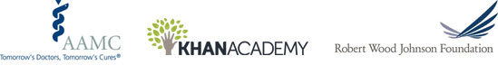 Association of American Medical Colleges, Khan Academy, and the Robert Wood Johnson Foundation
