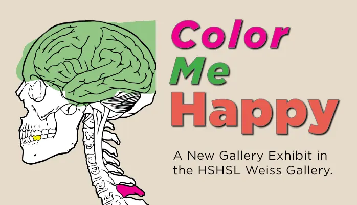 Color Me Happy exhibit at the HSHSL Weise Gallery
